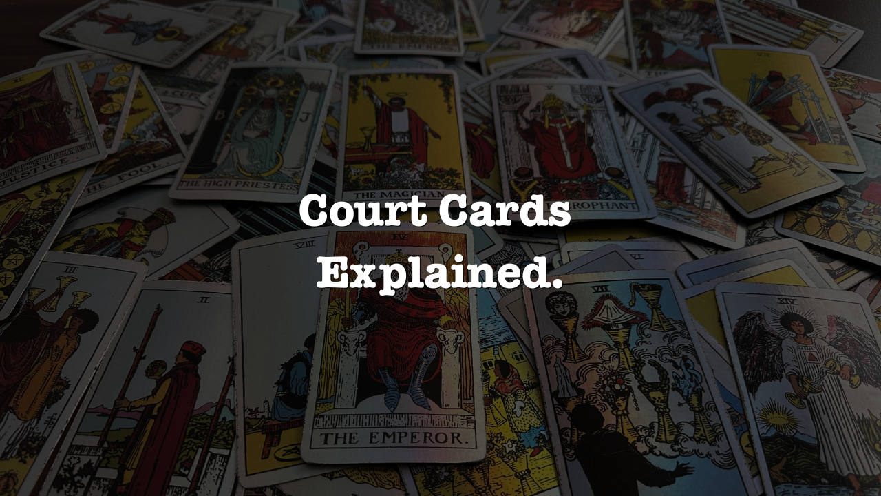 Court Cards Explained